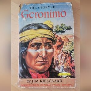 VTG THE STORY OF GERONIMO BY JIM KJELGAARD SIGNATURE BOOK HARDBACK With DJ 1958